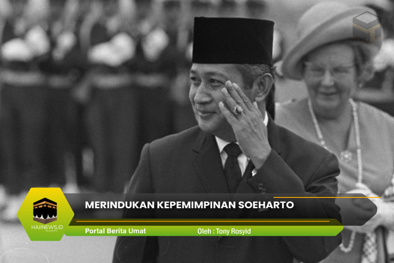 Merindukan Kepemimpinan Soeharto