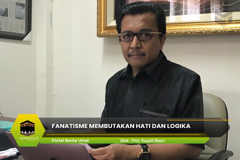 Fanatisme Membutakan Hati dan Logika