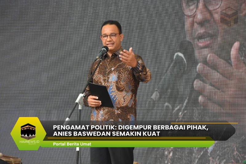 Digempur Berbagai Pihak Anies Baswedan Semakin Kuat