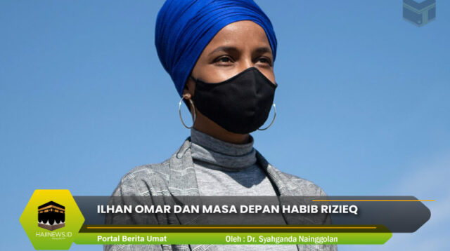 Ilhan Omar dan Masa Depan Habib Rizieq