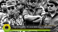 Tanpa Soeharto PKI Akan Berkuasa Di Indonesia