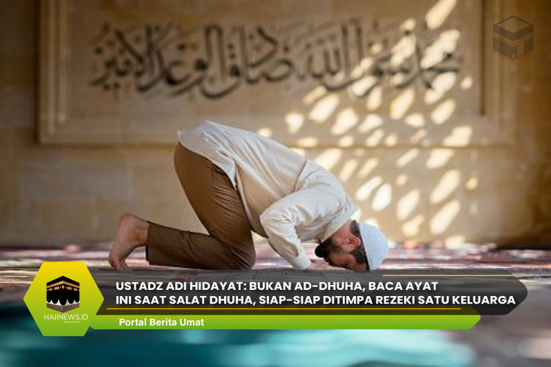 Bukan Ad-Dhuha Baca Ayat Ini saat Salat Dhuha