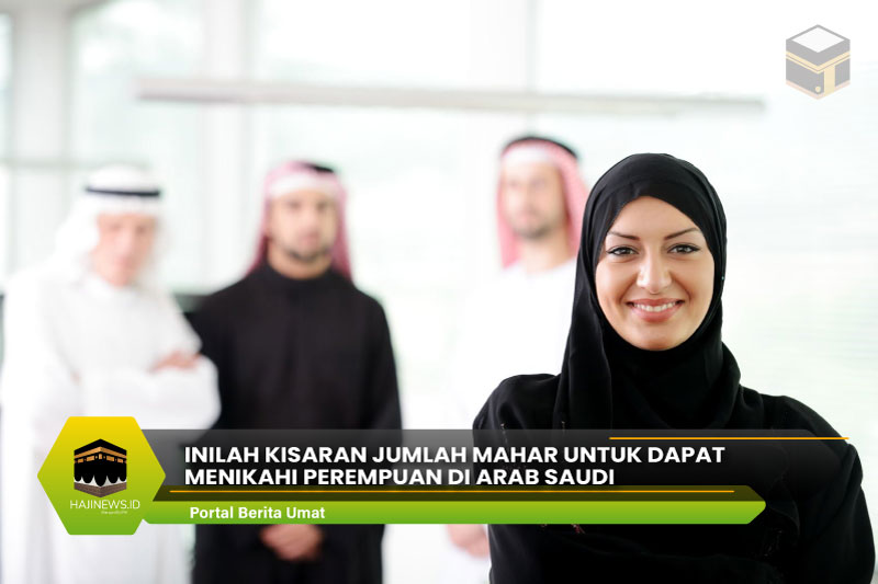 Mahar untuk Dapat Menikahi Perempuan di Arab Saudi