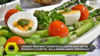 Sarapan Di Jam ini Baik untuk Penderita Diabetes