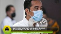 Jaminan Surga dan Pembatalan Pemilu 2024