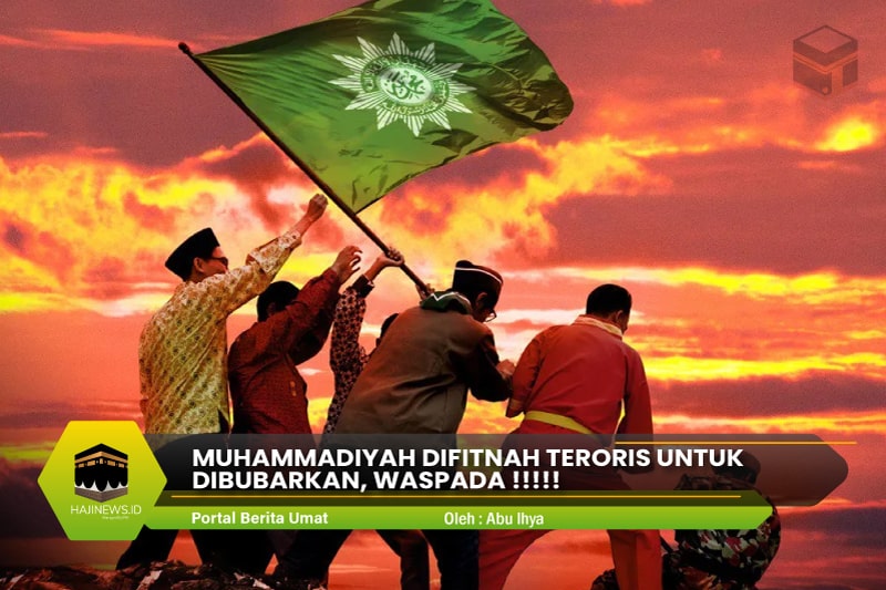 Muhammadiyah Difitnah Teroris Untuk Dibubarkan