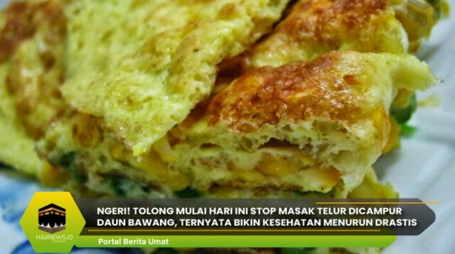 Stop Masak Telur Dicampur Daun Bawang