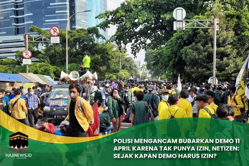 Polisi Mengancam Bubarkan Demo 11 April