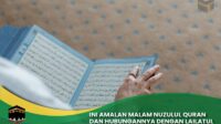 Nuzulul Quran dan Lailatul Qadar