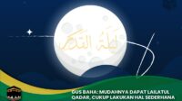 Mudahnya Dapat Lailatul Qadar