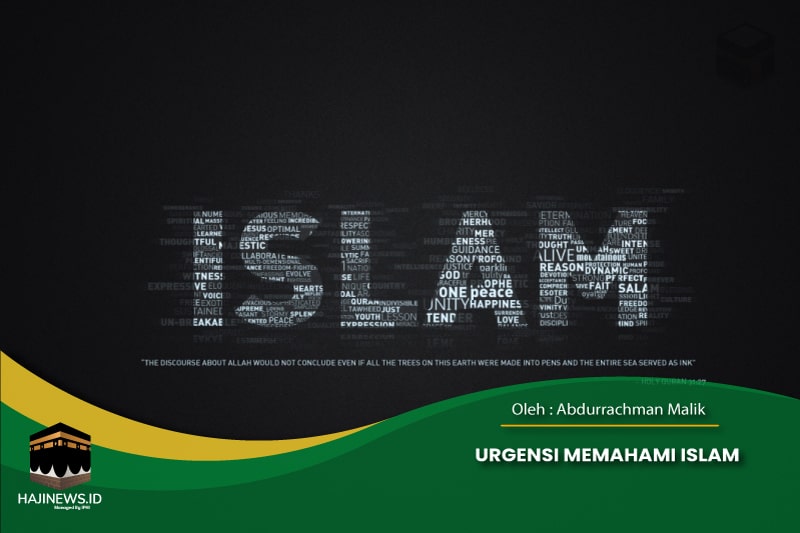 Urgensi Memahami Islam