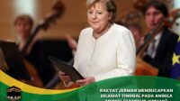 Selamat Tinggal Angela Merkel