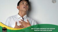 Mengatasi Sesak Napas