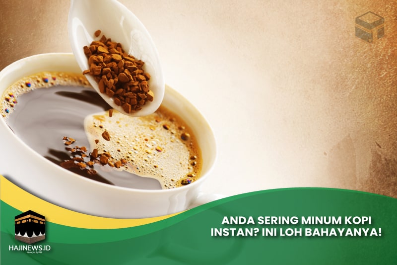 Sering Minum Kopi Instan