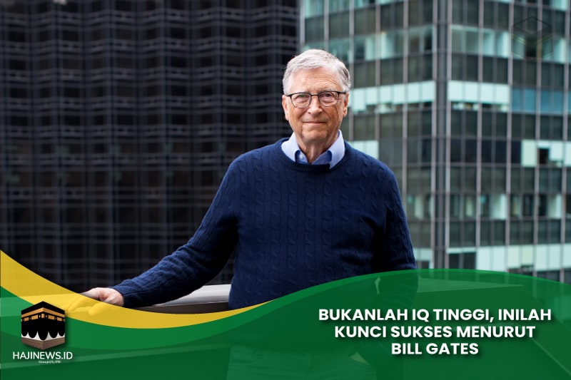 Kunci Sukses Menurut Bill Gates