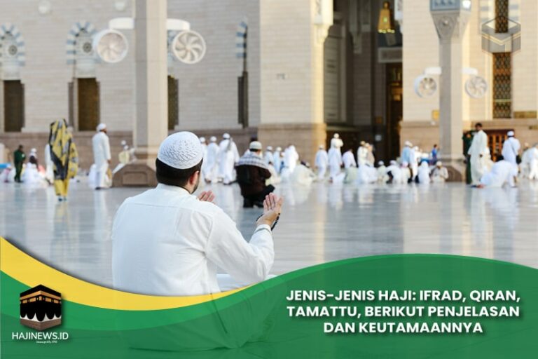 Jenis Jenis Haji Ifrad Qiran Tamattu 3027