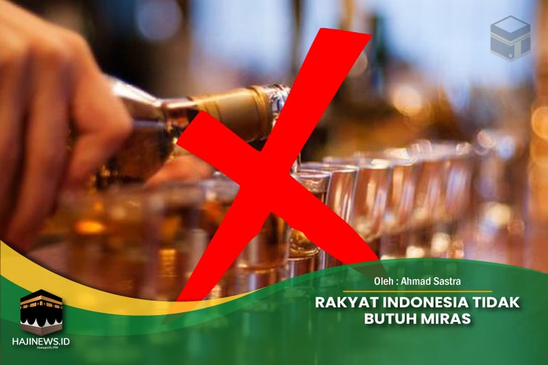 Rakyat Indonesia Tidak Butuh Miras