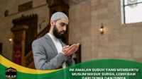 Amalan Subuh yang Membantu Muslim Masuk Surga