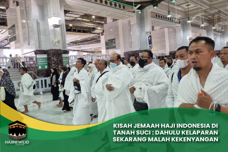 Kisah Jemaah Haji Indonesia di Tanah Suci