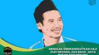 Gus Baha Menolak Diberangkatkan Haji