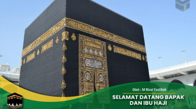 Selamat Datang Bapak dan Ibu Haji