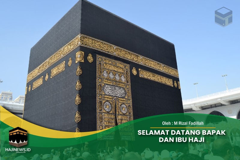 Selamat Datang Bapak dan Ibu Haji