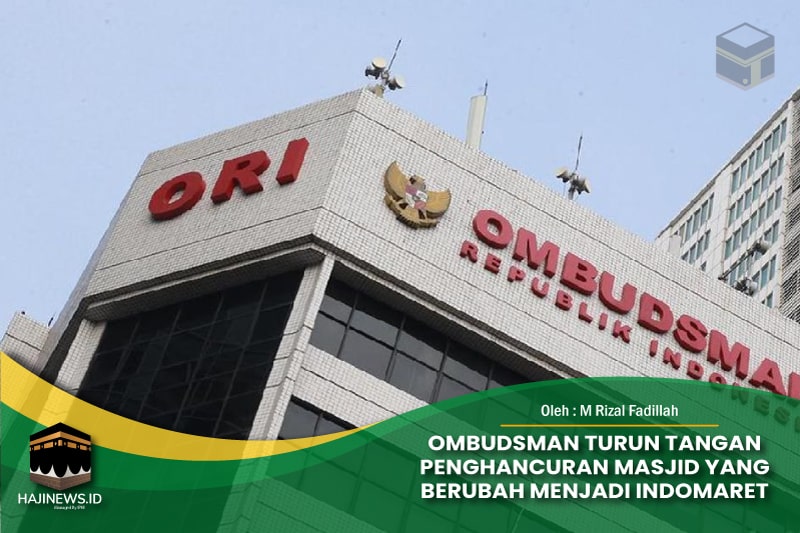 Ombudsman Turun Tangan Penghancuran Masjid