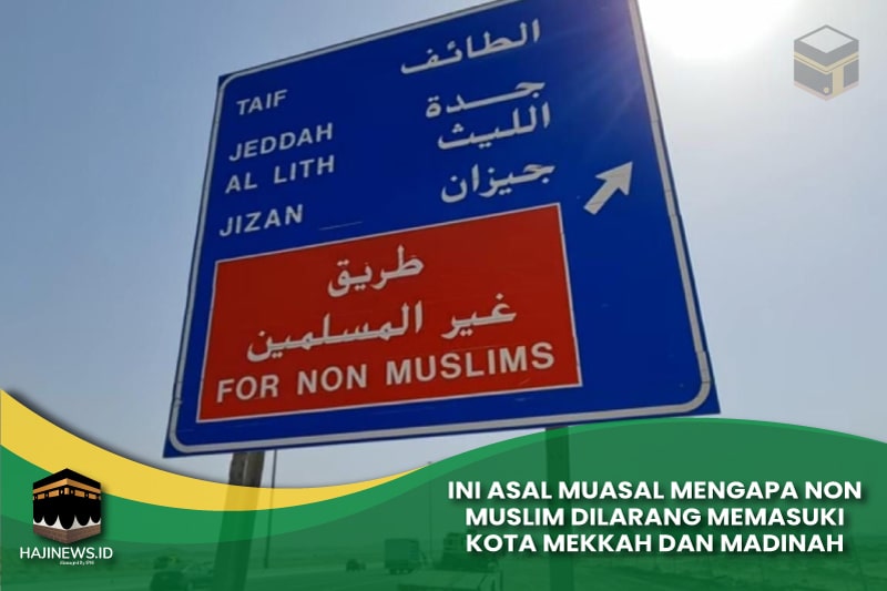 Non Muslim Dilarang Memasuki Kota Mekkah
