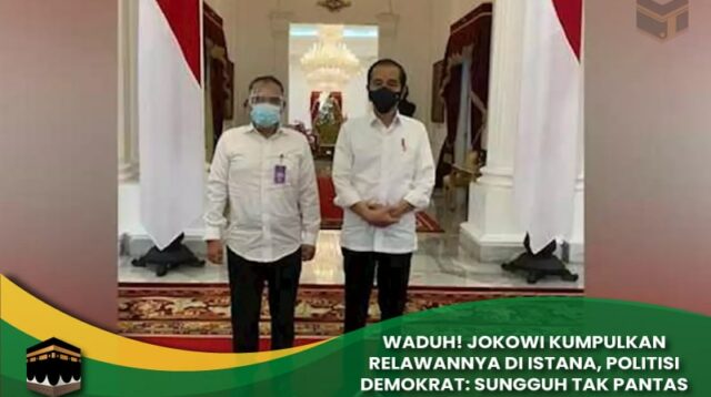 Jokowi Kumpulkan Relawannya di Istana