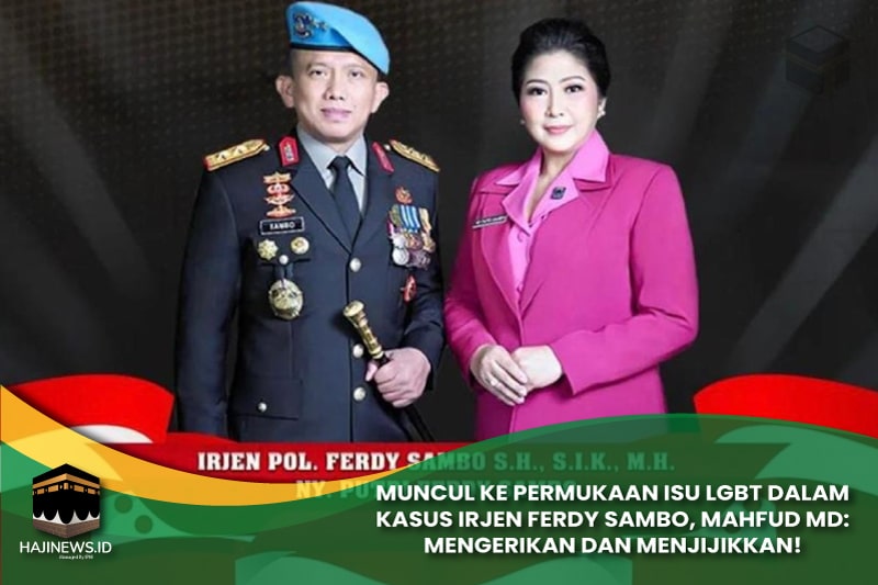 Isu LGBT Dalam Kasus Irjen Ferdy Sambo