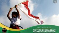 Rakyat Indonesia Belum Maharddhika ’Merdeka’