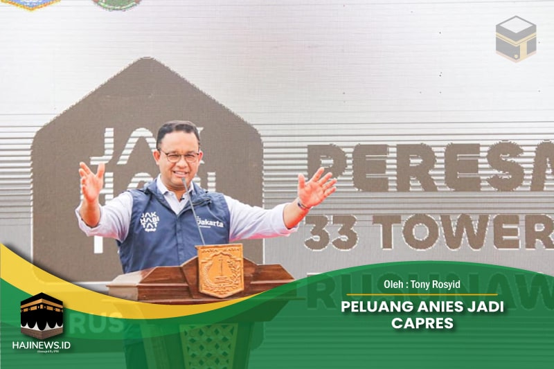 Peluang Anies Jadi Capres