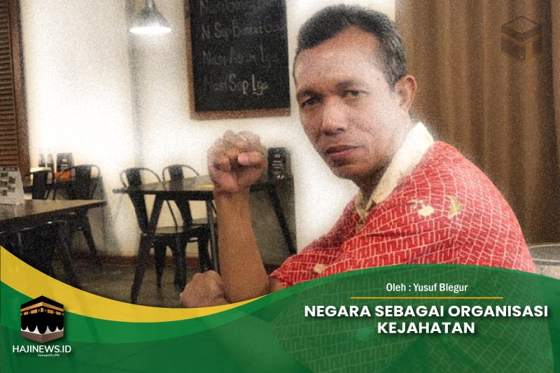 Negara Sebagai Organisasi Kejahatan