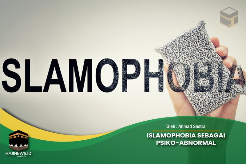 Islamophobia Sebagai Psiko-Abnormal