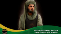 Pesan Umar bin Khattab