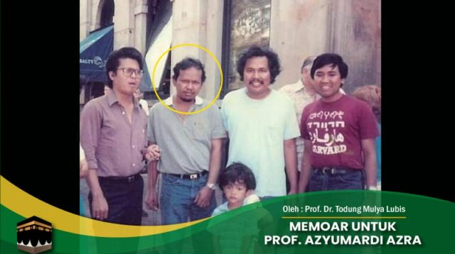 Memoar Untuk Prof. Azyumardi Azra