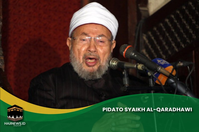 Pidato Syaikh Al-Qaradhawi