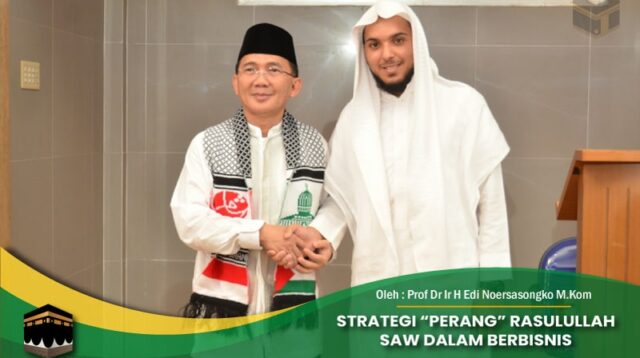 Strategi “Perang” Rasulullah SAW dalam Berbisnis