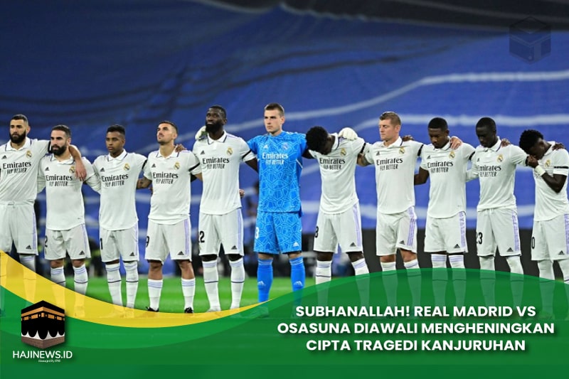 Real Madrid vs Osasuna diawali Mengheningkan Cipta