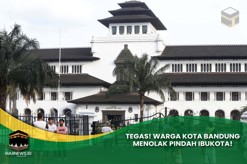 Kota Bandung Menolak Pindah Ibukota