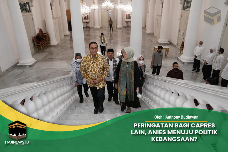 Anies Menuju Politik Kebangsaan