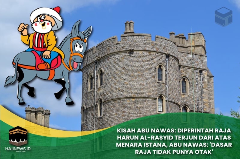 Diperintah Raja Harun Al-Rasyid Terjun dari Atas Menara Istana
