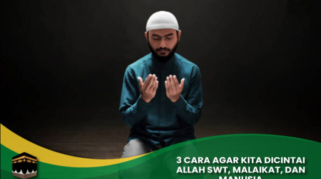 Agar Kita Dicintai Allah