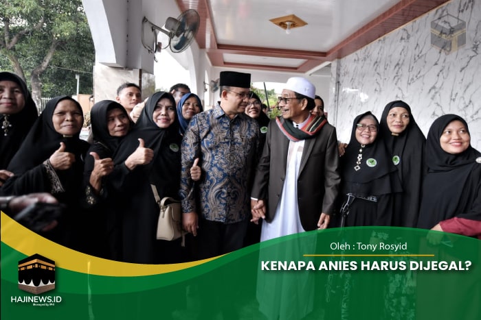 Kenapa Anies Harus Dijegal?