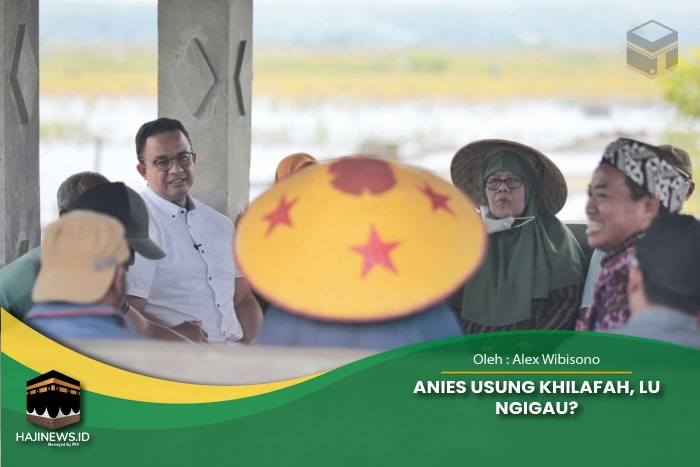 Anies Usung Khilafah