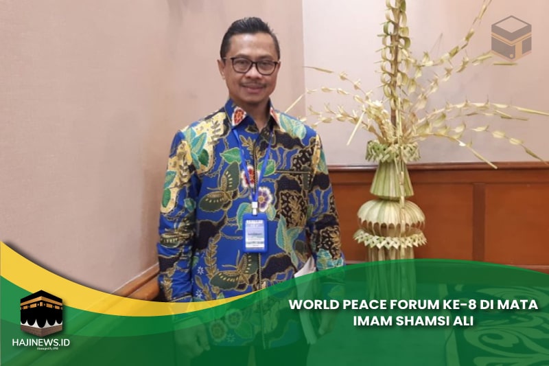 World Peace Forum ke-8 di Mata Imam Shamsi Ali