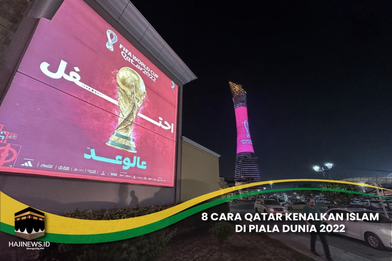 Cara Qatar Kenalkan Islam di Piala Dunia 2022