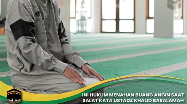 Hukum Menahan Buang Angin saat Salat