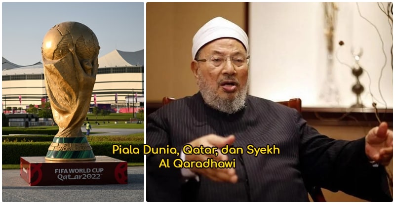 Piala Dunia Qatar dan Syekh Al Qaradhawi