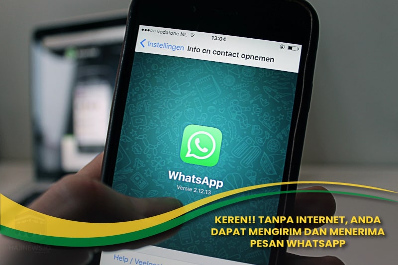 Tanpa Internet bisa Mengirim Dan Menerima Pesan Whatsapp